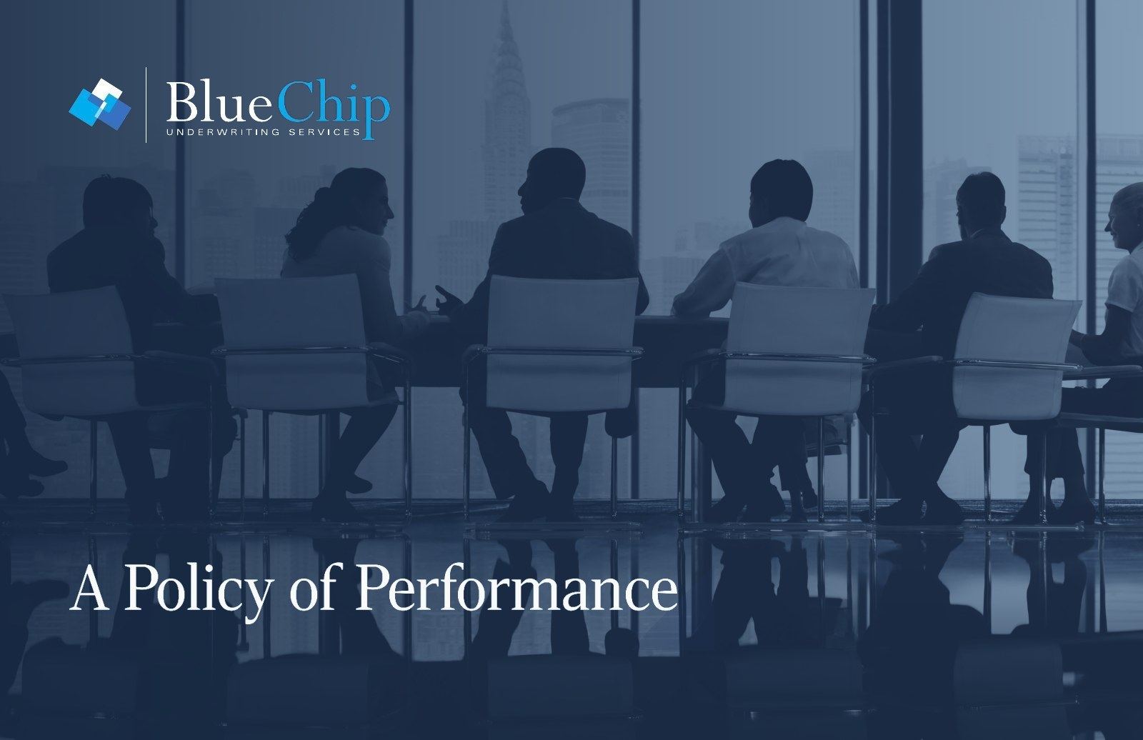 BlueChip: A Policy of Performance.
