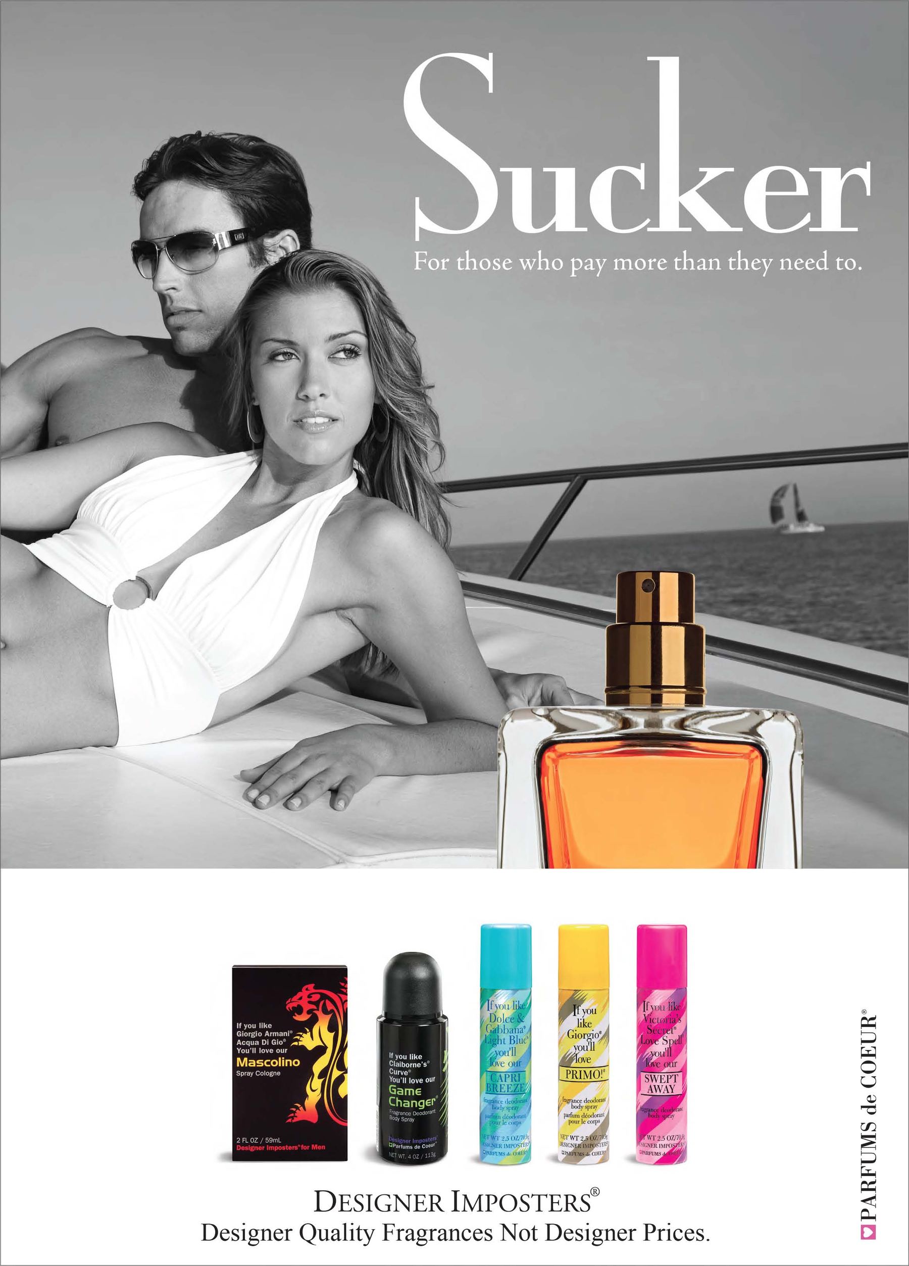 Designer Imposters print: Sucker. For those who pay more than they need to.