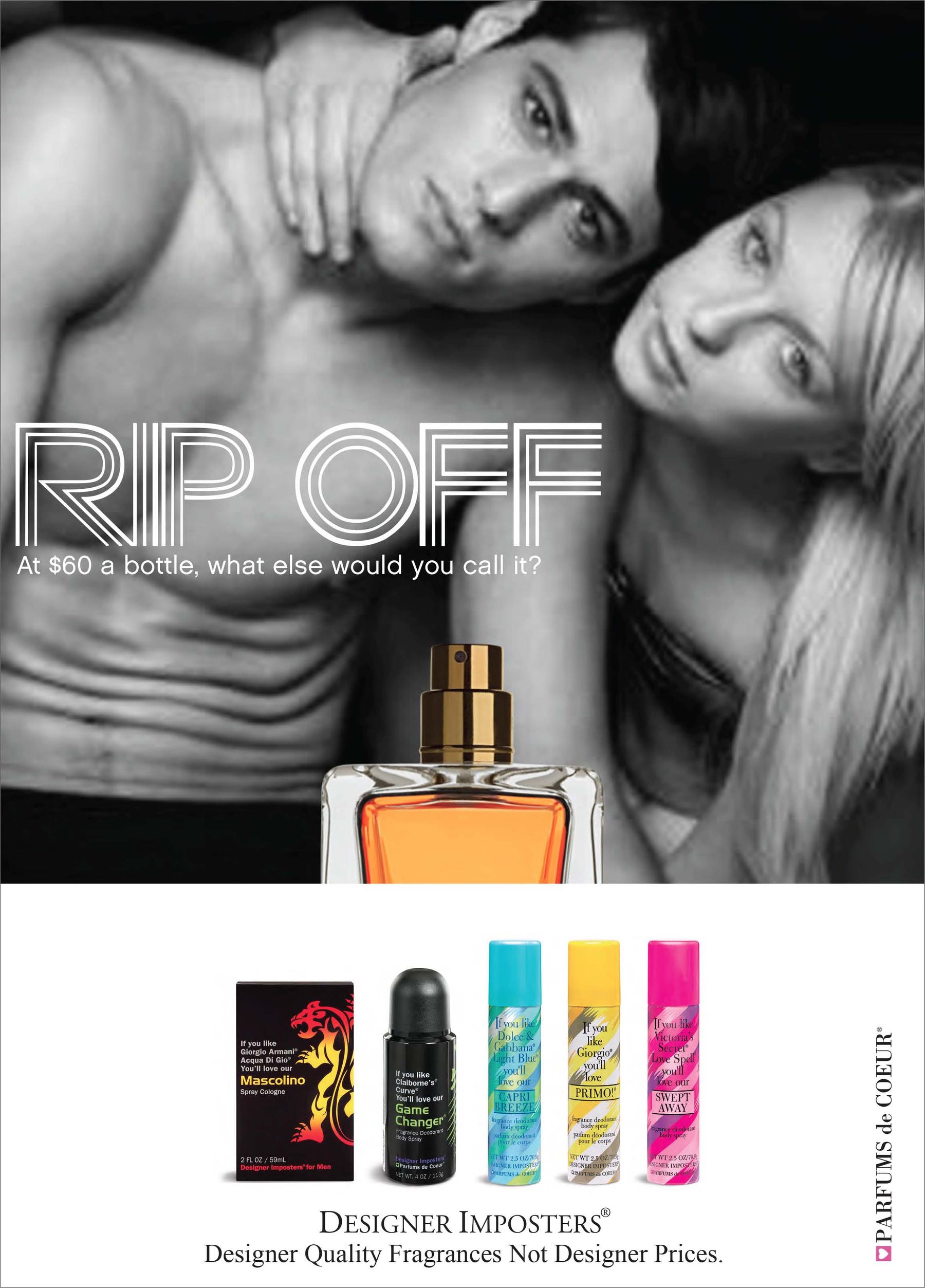 Designer Imposters print: Rip Off. At $60 a bottle, what else would you call it?